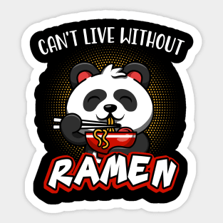 Can't Live Without Ramen Noodles Cute Panda Soup Sticker